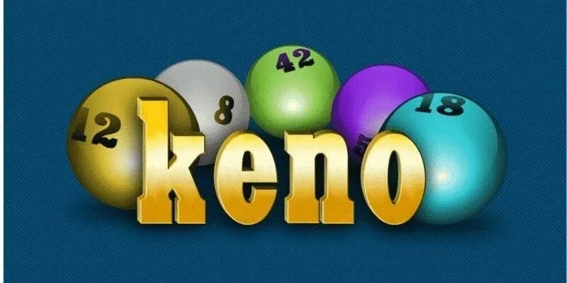 Luật chơi keno dễ nắm bắt